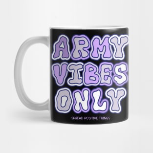 Army Vibes Only BTS Mug